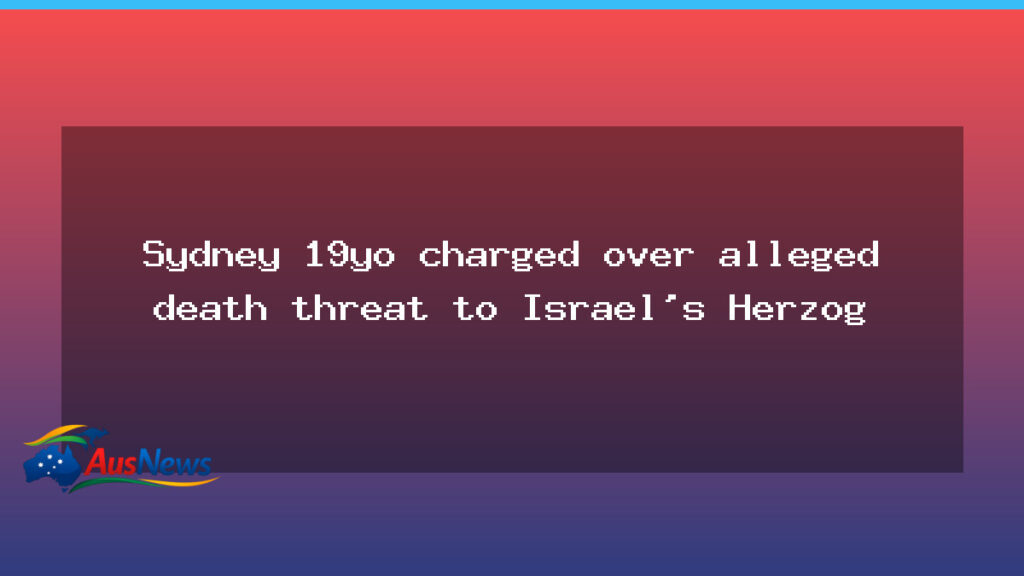 Sydney teenager charged over alleged death threat to Israeli president - sydney teenager charged