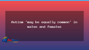 New study hints autism diagnoses may be similar across genders - new study hints