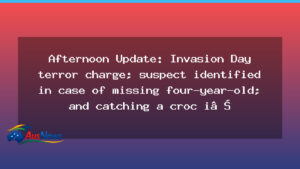 Perth Invasion Day terror charge: updates on probe, missing child case, and Humpty Doo croc - perth invasion day