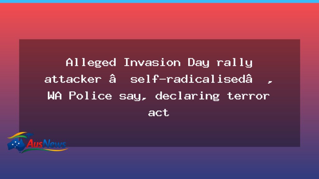 Western Australia charges man over alleged Invasion Day attack in Perth CBD - western australia charges