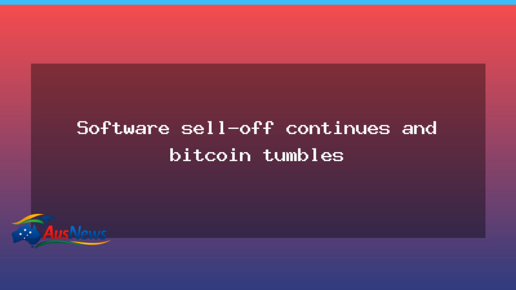 Software sell-off continues and bitcoin tumbles - software sell-off continues