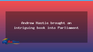 Hastie brings a prop into Parliament as Coalition turmoil persists - hastie brings prop