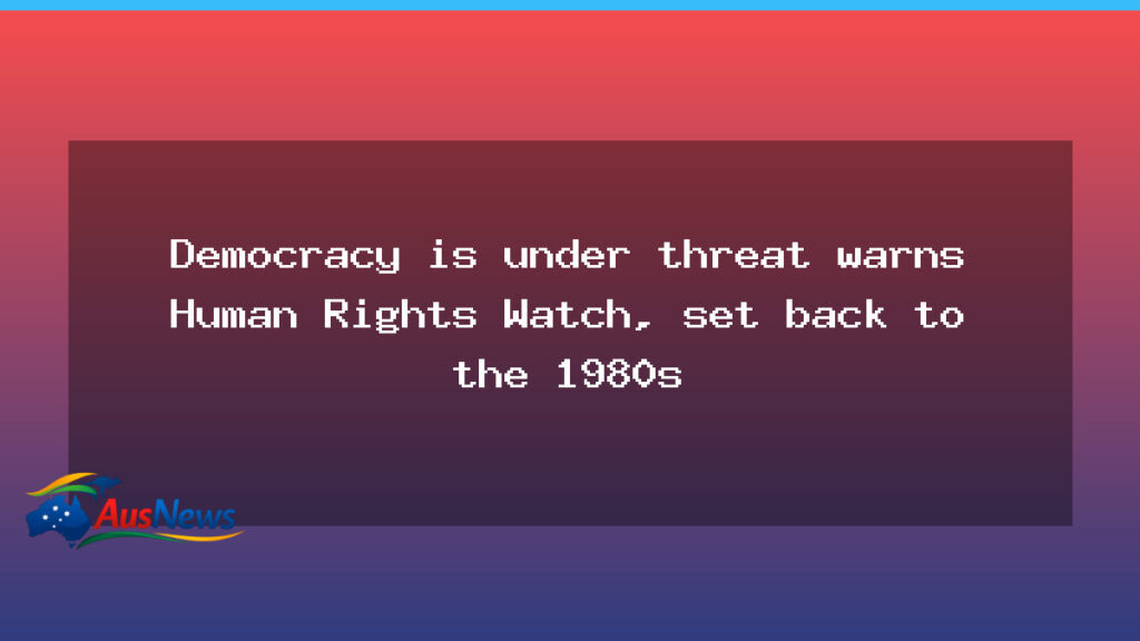 Democracy under threat: HRW flags US rights erosion and Australian failings - democracy under threat