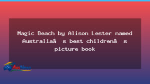 Magic Beach named Australia’s best children’s picture book - magic beach named
