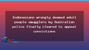Indonesian youths wrongly deemed adult smugglers finally cleared to appeal convictions - indonesian youths wrongly