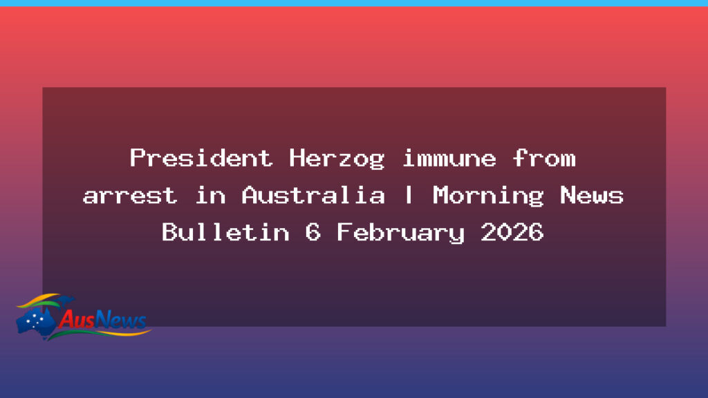 President Herzog Immune From Arrest in Australia - president herzog immune