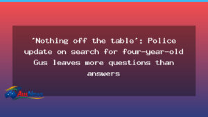 Police Update on Gus Lamont Search Leaves Questions and Uncertainty - police update gus