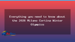 Milano Cortina 2026: Australia’s Winter Olympics guide - milano cortina 2026