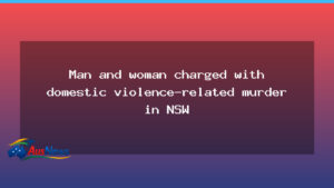 Two charged in NSW over domestic violence murder in Goulburn - two charged nsw