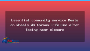 Meals on Wheels WA saved from near closure in lifeline plan - meals wheels saved