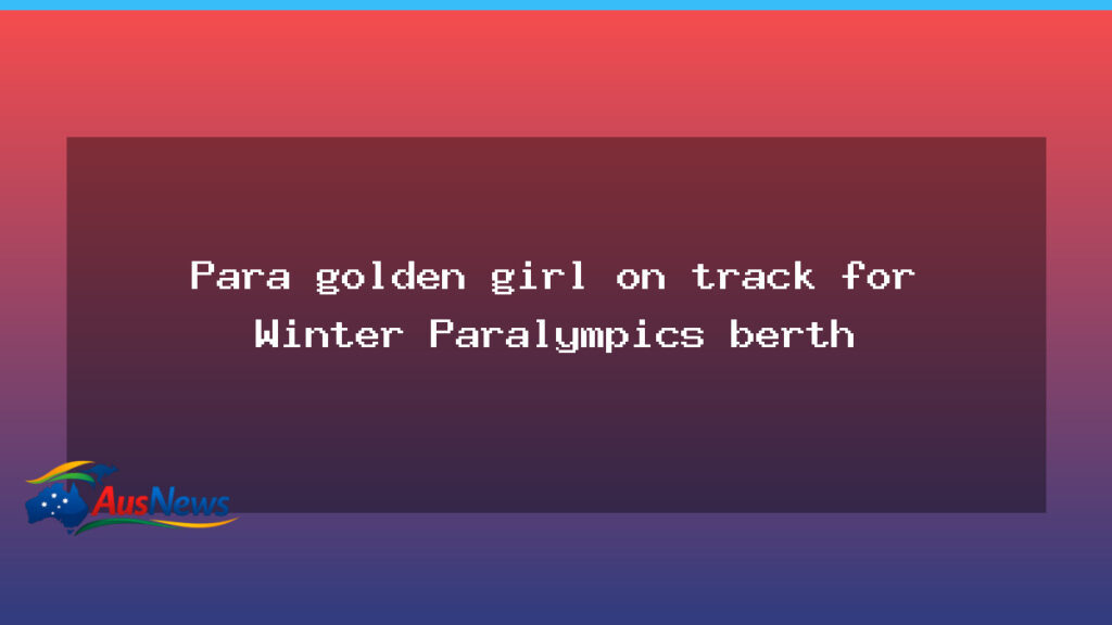 Lauren Parker targets Winter Paralympics berth after snow-switch - lauren parker targets