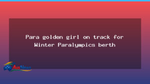 Lauren Parker targets Winter Paralympics berth after snow-switch - lauren parker targets