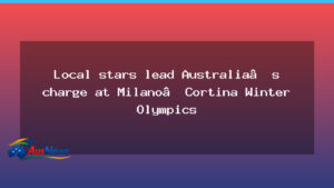 Australian stars spearhead Australia’s charge at Milano-Cortina Winter Olympics - australian stars spearhead