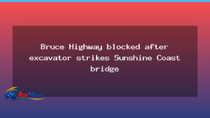 Excavator collision triggers Bruce Highway disruption near Sunshine Coast bridge - excavator collision triggers