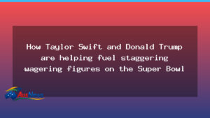 Swift and Trump linked to a surge in Super Bowl betting across Australia - swift trump linked