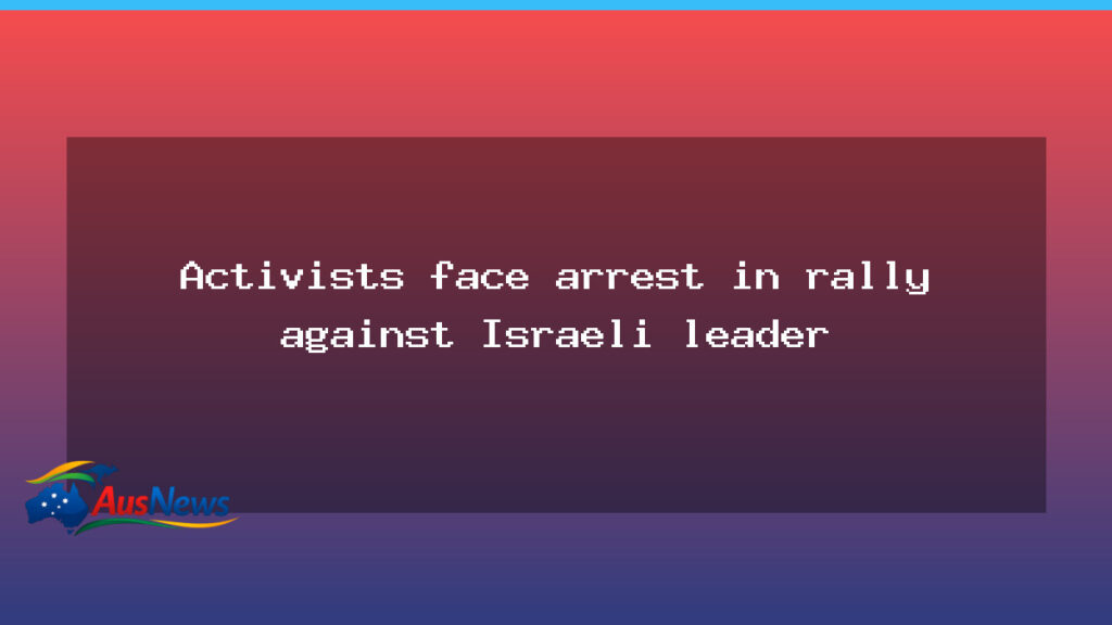 Rally risks arrest during Israeli president Herzog visit to Australia - rally risks arrest