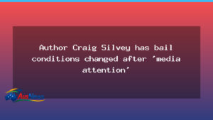 WA author Craig Silvey bail terms altered after media attention - author craig silvey