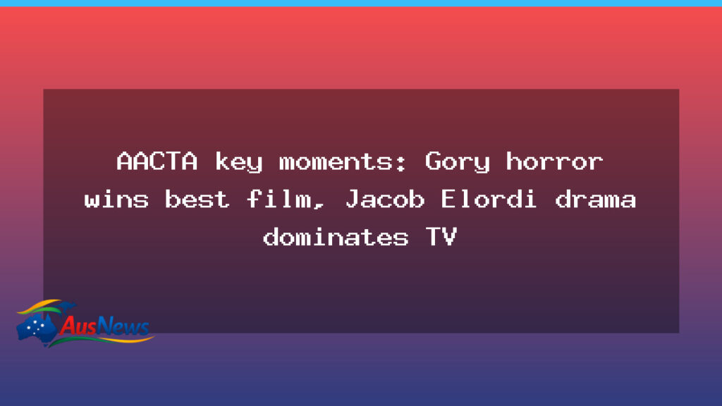 Horror wins Best Film as Elordi-led TV dominates 2026 AACTAs - horror wins best