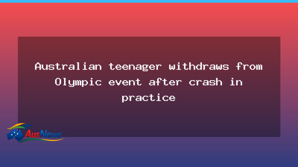 Australian teen withdraws from Olympic slopestyle after practice crash - australian teen withdraws