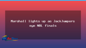 Marshall fires as JackJumpers set sights on NBL finals - marshall fires jackjumpers