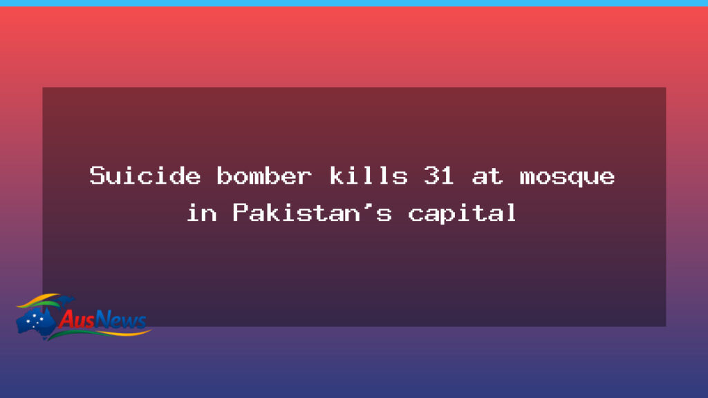 Islamabad mosque attack leaves at least 31 dead during Friday prayers - islamabad mosque attack