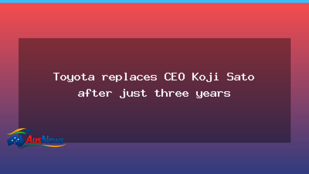 Toyota appoints new CEO after Koji Sato’s brief tenure - toyota appoints new