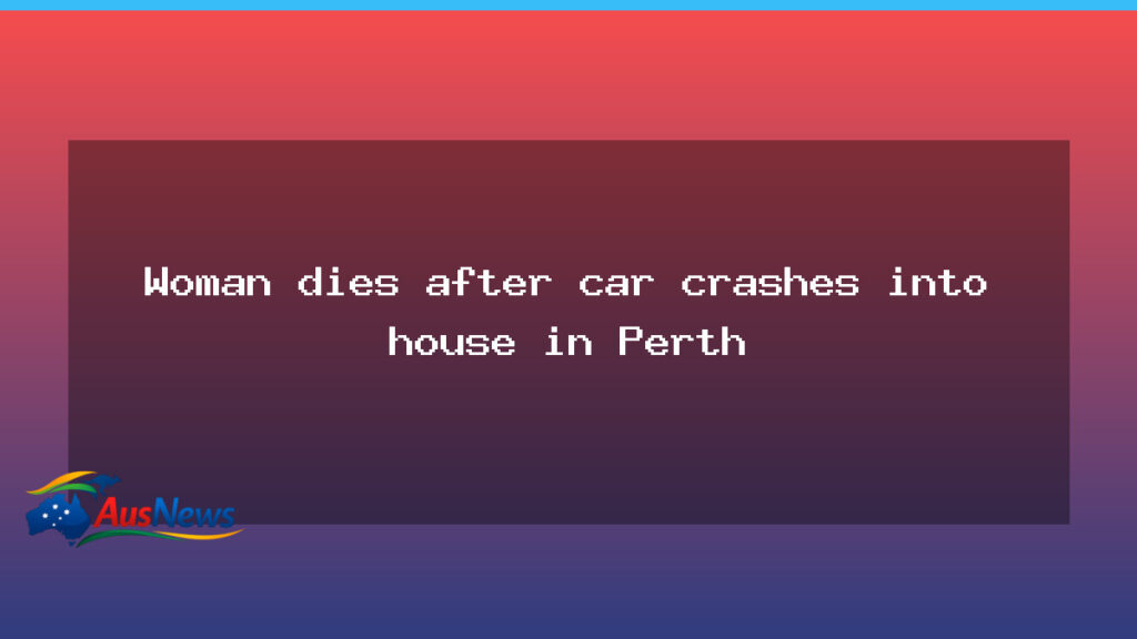 Rivervale car crash kills woman in Perth home - rivervale car crash