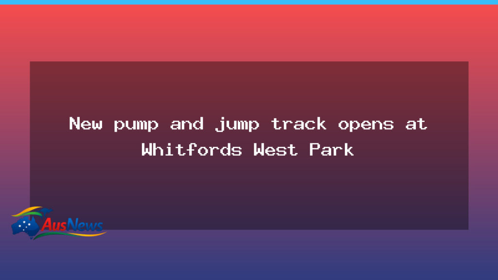 Whitfords West Park gains a new pump and jump track upgrade - whitfords west park