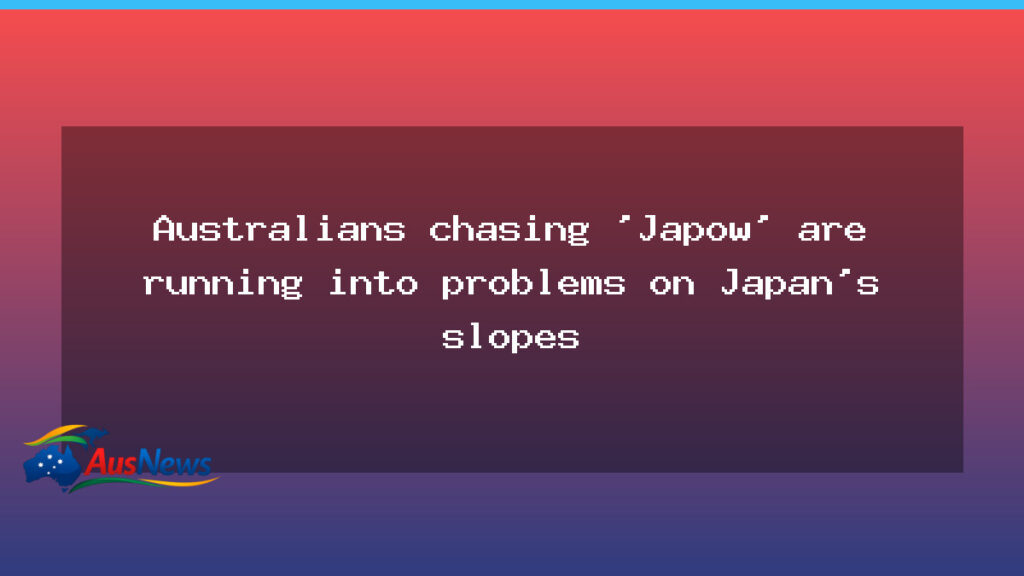 Australians chasing Japow face safety hurdles on Japan’s slopes - australians chasing japow