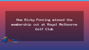 Ponting’s bid for Royal Melbourne Golf Club falls short - ponting 8217 bid