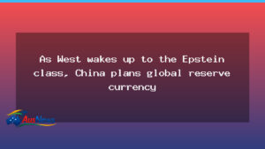 West reacts to Epstein files as China eyes Renminbi for global reserve role - west reacts epstein