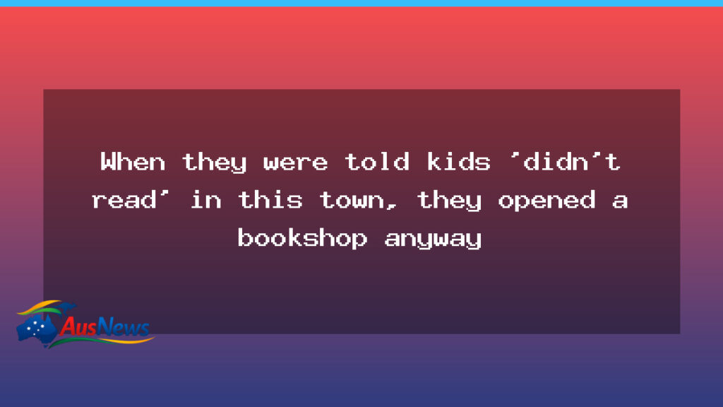 Port Pirie bookshop defies the doubt that kids won’t read - south australia