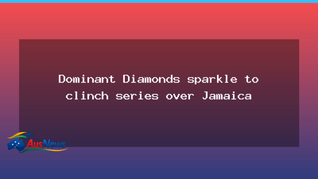 Diamonds deliver dominant Perth win to clinch series with Jamaica - diamonds deliver dominant
