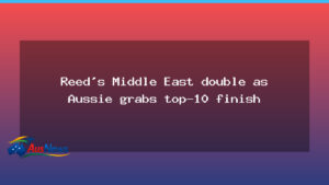 Reed extends hot run in the Middle East as Australian tops-10 finish - reed extends hot