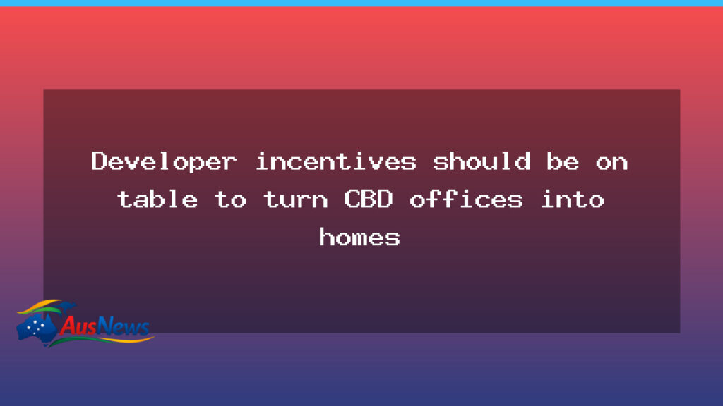 City-centre incentives eyed to repurpose offices as homes, developers say - city-centre incentives eyed