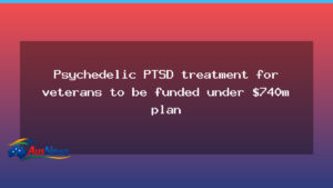 New $740m plan funds psychedelic PTSD therapy for veterans - new 740m plan