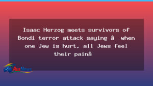 Israel’s President Herzog arrives in Australia to meet Bondi attack survivors - israel president herzog