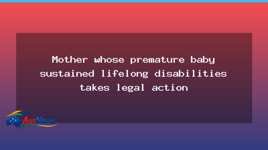 Northern Territory mother seeks action over premature birth care - northern territory mother