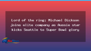 Australian punter Michael Dickson fuels Seattle’s Super Bowl bid with standout kicking show - australian punter michael