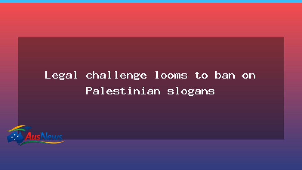 Challenge grows over ban on Palestinian slogans in Australia - challenge grows over