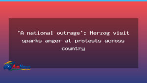 National protests erupt as Herzog visits Australia after Bondi attack - national protests erupt
