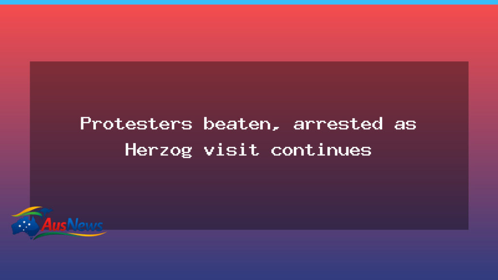 Protests intensify as Herzog visit continues in Australia - protests intensify herzog