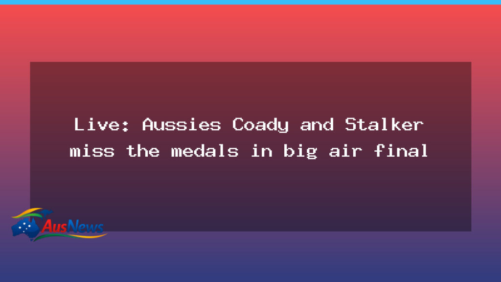 Live updates: Aussies miss medals in snowboard big air final as ice dancers reach Olympic debut milestone - live updates aussies