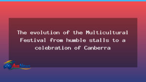 From humble stalls to Canberra’s multicultural festival - humble stalls canberra