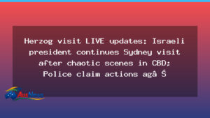 Herzog in Sydney: protests continue as NSW police defend actions - herzog sydney protests