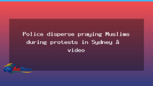 Police disperse worshippers during Sydney protest over Herzog visit - police disperse worshippers