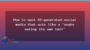 Spotting AI-generated social media that spirals back on itself - spotting ai-generated social