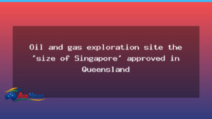 Queensland approves major oil and gas exploration site in Taroom region - queensland approves major