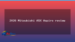 2026 Mitsubishi ASX Aspire review: European tech for Australia - 2026 mitsubishi asx