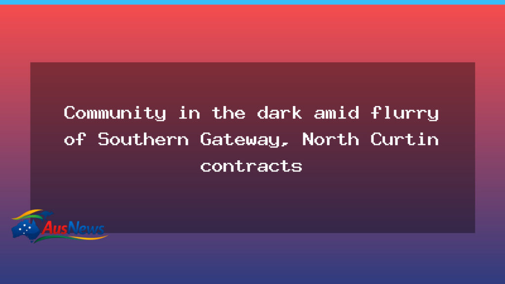 Inner South Canberra residents seek clarity on North Curtin development amid Southern Gateway activity - australian capital territory
